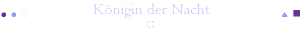 K�nigin der Nacht